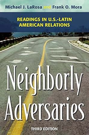 Amazon Com Neighborly Adversaries Readings In U S Latin