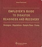 Employer's Guide to Disaster Readiness and Recovery, Grabel, Joyce Ann and Stattler, Elaine, 0735565236