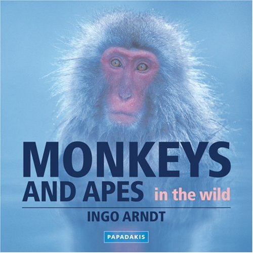 Monkeys and Apes in the Wild