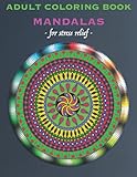 ADULT COLORING BOOK MANDALAS - for stress relief