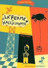La  ferme hallucinante