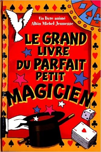 Le Grand Livre Du Parfait Petit Magicien Pdf Telecharger Onodlesresetfern
