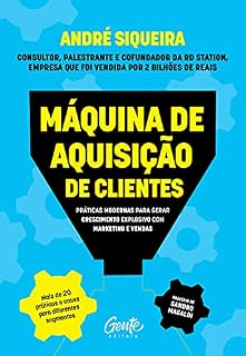 Livro Máquina de aquisição de clientes: Práticas modernas para gerar crescimento explosivo e alavancar o seu negócio com marketing e vendas
