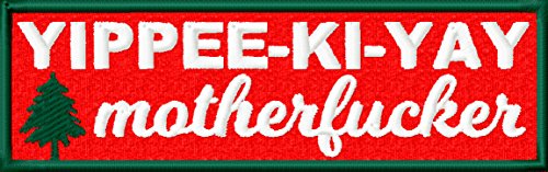 Yippee-Ki-Yay Motherfucker Rude Christmas Iron On Patch Applique - Red, White, Dark Green - 4" x 1.25" Rectangle - MADE IN THE USA - Gift wrap available!