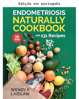 Livro Endometriose naturalmente: livro de receitas
