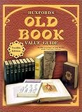 Huxfords Old Book Value Guide: 25,000 Listings of Old Books with Current Values by 