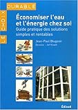 Economiser l'eau et l'énergie chez soi (French Edition) by