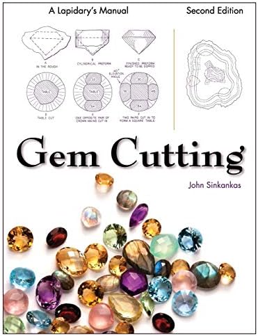 Gem Cutting: A Lapidary's Manual, 2nd Edition