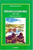 Infirmière en Indochine (1950-1952): đ'amour et de détresse (French Edition) by 