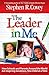 The Leader in Me: How Schools and Parents Around the World Are Inspiring Greatness, One Child at a Time