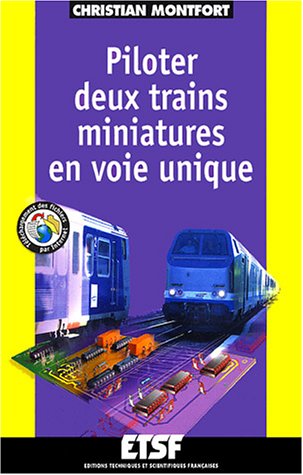 Piloter deux trains miniatures en voie unique