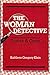 The Woman Detective: Gender and Genre by Kathleen Gregory Klein