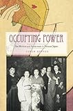 Occupying Power: Sex Workers and Servicemen in Postwar Japan (Studies of the Weatherhead East Asian Institute)