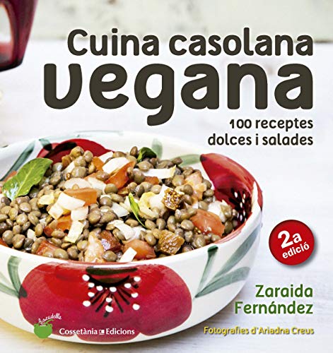 Cuina casolana vegana: 100 receptes dolces i salades at Amazon
