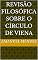 Livro Revisão Filosófica Sobre O Círculo de Viena