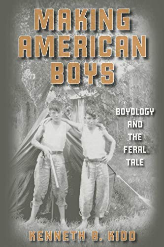 Making American Boys by Kenneth Kidd