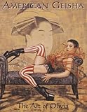 American Geisha: The Art of Olivia by 