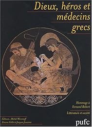 Dieux, héros et médecins grecs