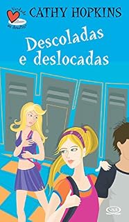 Livro Descoladas e deslocadas (Verdade ou desafio? Livro 3)