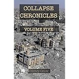 Collapse Chronicles, Volume Five