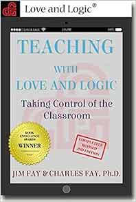 Amazon - Teaching with Love & Logic: Taking Control of the Classroom ...