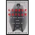 Gender Outlaw: On Men, Women and the Rest of Us