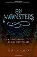 On Monsters: An Unnatural History of Our Worst Fears