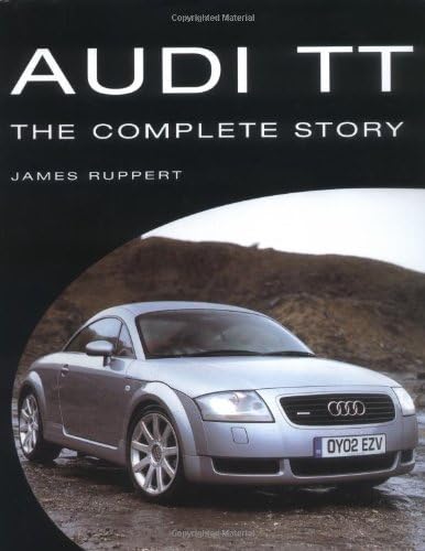 Audi Tt: The Complete Story