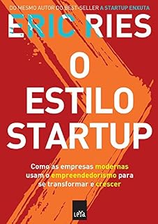 Livro O estilo startup: Como as empresas modernas usam o empreendedorismo para se transformar e crescer