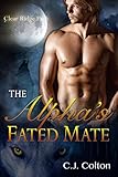 The Alpha's Fated Mate (Gay MPreg Werewolf Shifter Erotic Romance) (Clear Ridge Pack Book 1)