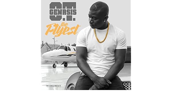 o.t genasis the flyest mp3