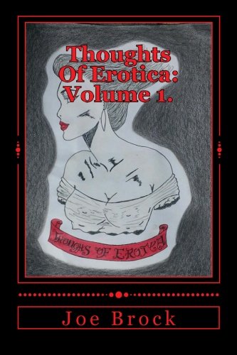Thoughts Of Erotica: Volume 1.