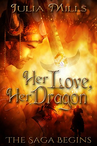 Her Love, Her Dragon: The Saga Begins (Dragon Guard Series)