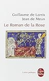 Le Roman de La Rose (Ldp Let.Gothiq.) (French Edition) by 