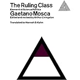 The Ruling Class: (Elementi di Scienza Politica)