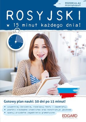 Rosyjski w 15 minut kazdego dnia dla poczatkujacych