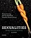 Sexualities: Identities, Behaviors, and Society