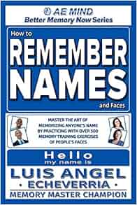 Amazon Com How To Remember Names And Faces Master The