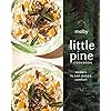 The Little Pine Cookbook: Modern Plant-Based Comfort