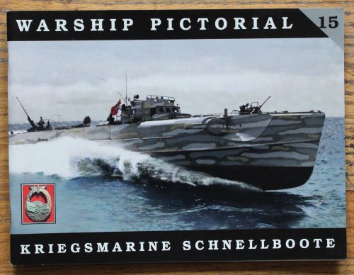 Warship Pictorial No. 15 - Kriegsmarine Schnellboote