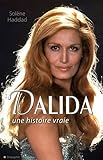 Dalida une histoire vraie (CITY EDITIONS) (French Edition) by