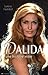 Dalida une histoire vraie (CITY EDITIONS) (French Edition) by