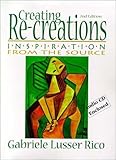 Creating Re-Creations : Inspiration from the Source, Rico, Gabriel Lusser, 1888842210