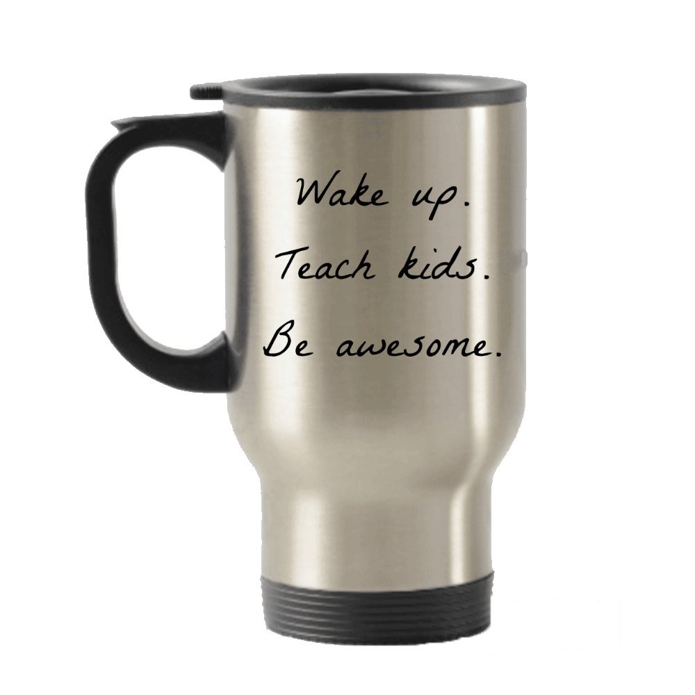  Preschool Elementary Teacher Travel Mug Wake