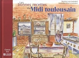 Les  bonnes recettes du Midi toulousain