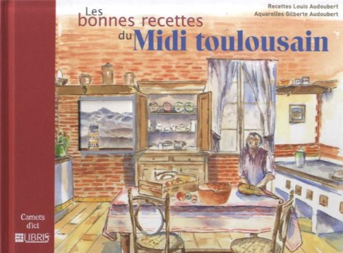 Les  bonnes recettes du Midi toulousain
