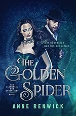 The Golden Spider (The Elemental Web Chronicles Book 1)