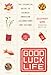 Good Luck Life: The Essential Guide to Chinese American Celebrations and Culture by Rosemary Gong, Martin Yan