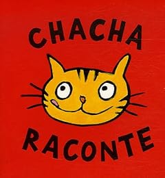 Chacha raconte