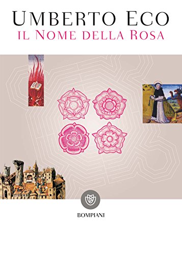 Il nome della rosa: Nuova edizione (Narratori italiani) (Italian Edition) Il nome della rosa: Nuova edizione (Narratori italiani) (Italian Edition)